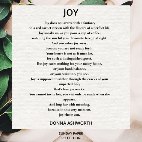 Joy by Donna Ashworth Joy Chose You Donna Ashworth, Donna Ashworth, Class Newsletter, Motivational Affirmations, Word Joy, Joy Quotes, You Poem, Empowering Words, Inspirational Sayings