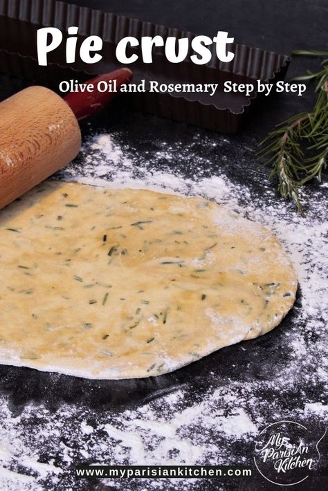 Olive Oil and Rosemary Pie Crust Step by Step. Easy to roll out pie crust with incredible Southern France flavors. The secrets are olive oil instead of butter and to add fresh Provencal herbs, rosemary. @mpkitchen Pie Crust With Olive Oil, Oil Pastry Pie Crust, Wesson Oil Pie Crust Recipe, Pie Crust Recipe Using Oil, Oil Pie Crust, Easy Dinner Dishes, Pie Crust Recipe Easy, Sweet Cooking, Tomato Tart