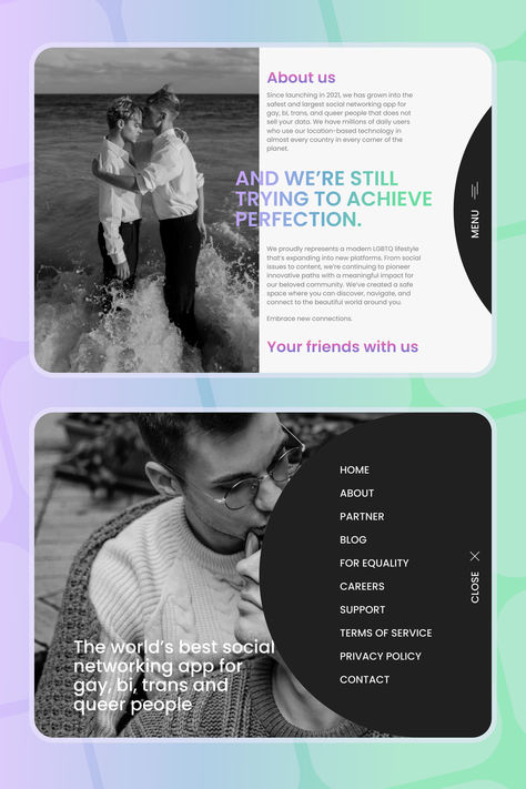 Today we want to present you a website design concept for a gay dating app. With its modern design and user-friendly interface, the website aims to be the go-to online destination for information, advocacy, and community engagement. Web Development Projects, Dating App, Community Engagement, User Interface Design, Menu Design, Interface Design, Web Design Inspiration, Safe Space, Design Concept