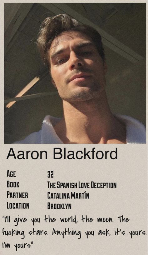 Aron Blackford, Spanish Deception, Aaron Blackford, The Spanish Love Deception, Spanish Love Deception, Polaroid Posters, Book Characters, Book Quotes, Fangirl