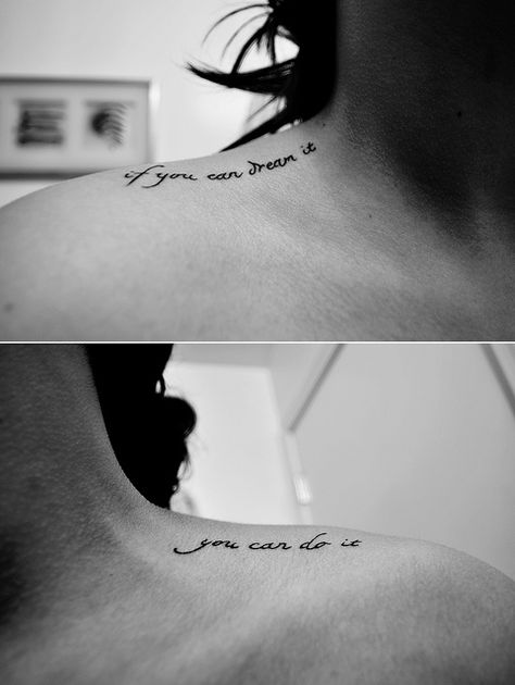 "If you can dream it, you can do it" -Walt Disney by Hannah Jensen, via Flickr Collar Bone Tattoo, Bohol, Disney Tattoos, Dream It, Samar, Small Tattoo, Tattoo Placement, Skin Art, Piercing Tattoo