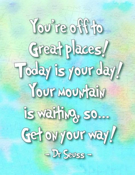 Dr Seuss Printables, Retirement Quotes, Dr Seuss Quotes, Seuss Quotes, Graduation Quotes, Kindergarten Graduation, Julia Child, Quotes About Moving On, Visual Statements