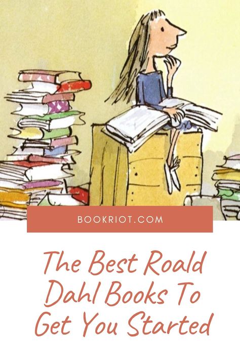 Curious about the work of Roald Dahl but don't know where to begin? Let us help you out.   book lists | roald dahl | roald dahl books Rahl Dahl, Roahl Dahl Activities, Rose Roald Dahl, Roahl Dahl Illustration, Revolting Rhymes, Princess And Frog, Roald Dahl Books Covers, If You Have Good Thoughts Roald Dahl, The Twits