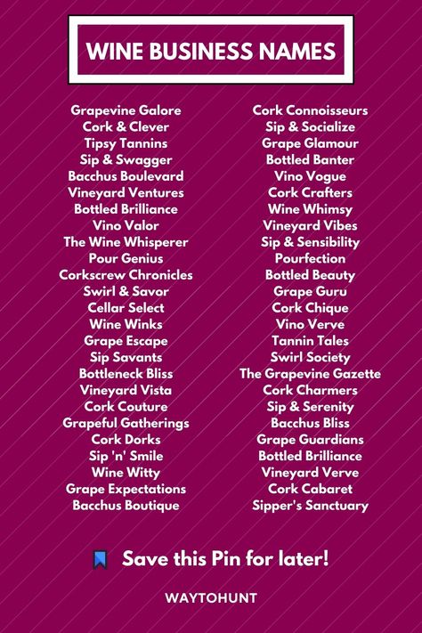 Wine Business Names You Can Use Drinks Name Ideas, Wine Names Ideas, Wine Business Ideas, Coffe Name Idea, Drink Names Creative, Wine Business, Business Name Ideas, Wine Names, Wine Ideas