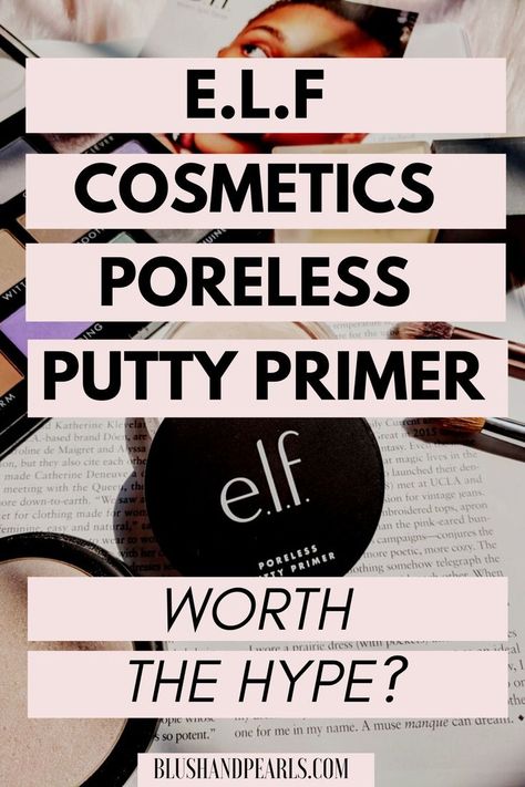 E.L.F. Cosmetics Poreless Putty Primer - Worth The Hype? Find out if this elf cosmetics must have primer lives up to its claims to make your skin poreless, even and smooth while hydrating it under your foundation. This drugstore makeup must have is also claimed to be a dupe for Tatcha's Silk Canvas primer, but is Poreless Putty really the best primer for smooth, flawless and poreless skin? Recommended primer for normal to dry skin types. #elfcosmetics #makeuptips #drugstoremakeup #makeupdupes Best Drugstore Primer, Drugstore Primer, Poreless Putty Primer, Drugstore Eyeliner, Drugstore Eyeshadow, Elf Primer, Best Makeup Primer, Putty Primer, Poreless Skin