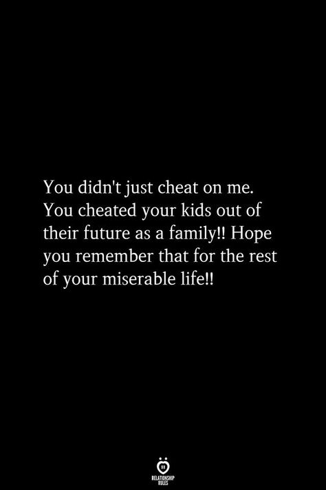 Ex Husband Quotes, Cheating Husband Quotes, Cheat On Me, Cheater Quotes, Betrayal Quotes, Cheating Quotes, Father Quotes, After Life, Husband Quotes