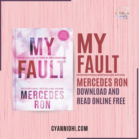 The quick download link for My Fault mercedes ron PDF is available at th e end of this article. You can preview the  PDF, check its size, view page numbers, Epub Download Free, Your Fault Book, My Fault Book By Mercedes Ron, Book Recommendations Fiction, Fiction Books Worth Reading, Read Books Online Free, Hindi Books, Free Books To Read, Recommended Books