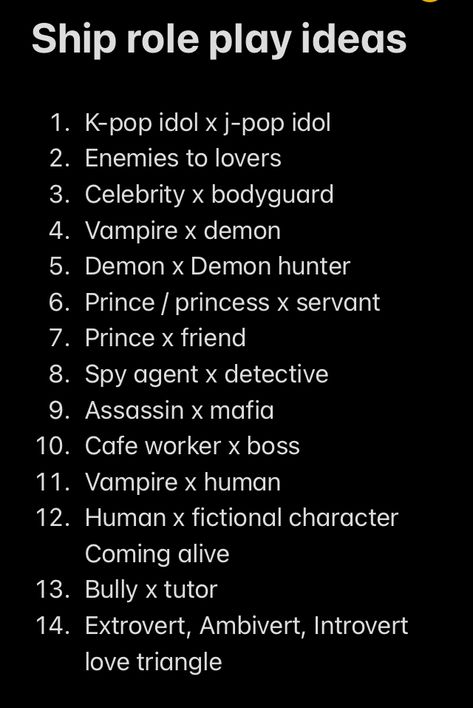 If you ever have a brain fart on what ships I hope this helps Role Play Plots Writing Prompts, Best Roleplay Ideas, Halloween Roleplay Ideas, Cai Story Ideas, Ship Ideas Writing, Ship Au Ideas, Rp Ship Ideas, Story Au Ideas, Roleplay Ideas Couples