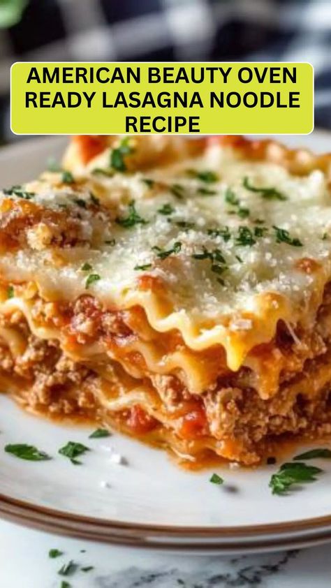 American beauty oven ready lasagna noodle recipe – Cravefuly Lasagna Recipe Using Oven Ready Noodles, Oven Ready Lasagna Noodles Recipes, American Beauty Lasagna Recipe, Lasagna With Oven Ready Noodles, Lazana Recipes, Oven Ready Lasagna Recipe, Lasagna Oven Ready Noodles, American Lasagna, No Cook Noodle Lasagna