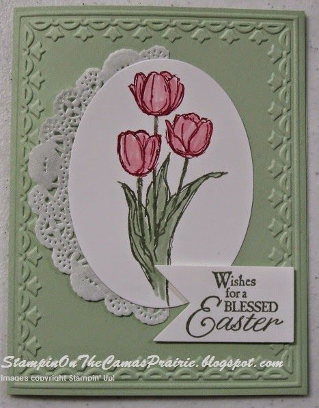 Stampin Up Easter Cards, Blessed Easter, Tulips Card, Easter Cards Handmade, Happy Easter Card, Easter Blessings, Making Greeting Cards, Spring Cards, Stamping Up Cards