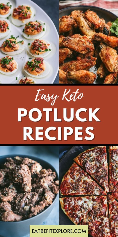 Graphic with 4 images of different dishes and the title "Easy Keto Potluck Recipes. Keto Potluck Recipes, Potluck Recipes For A Crowd, Keto Potluck, Low Carb Dishes, Dishes For A Crowd, Recipes For A Crowd, Easy Potluck, Carb Dishes, Potluck Ideas