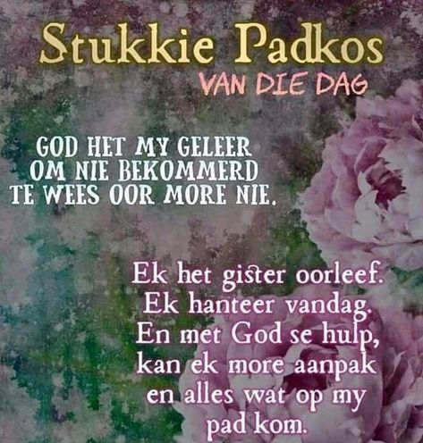 Warm Quotes, Sympathy Quotes, Good Morning Sweetheart Quotes, Afrikaans Quotes, Good Morning Prayer, Inspirational Quotes God, Special Quotes, Scripture Journaling, Bible Knowledge