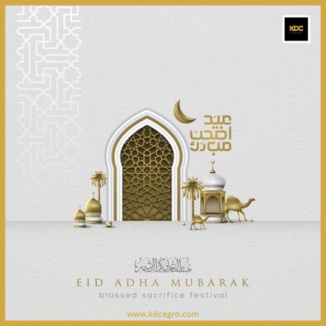 Greetings on Eid-ul-Adha. May this day bring happiness and prosperity to everyone. May it also uphold the spirit of togetherness and harmony in our society. Eid Mubarak! || KDC Agro & Textile Industires || Eid Adha Mubarak, Muslim Festivals, Adha Mubarak, Eid Ul Adha, Eid Al Adha, Bring Happiness, Eid Mubarak, The Spirit, Festival