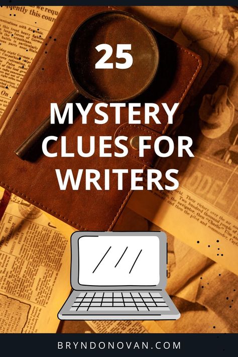 25 Mystery Clues for Writers! Plotting A Novel, Writing Genres, Mystery Writing, A Writer's Life, Mystery Stories, Script Writing, Book Writing, Book Writing Tips, Writing Quotes