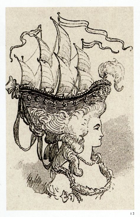 like the line drawings (and faintly fantastical scale) of this hair boat. Marie Antoinette Hairstyle, Marie Antoinette Hair, Rose Bertin, Marie Antoinette Wig, 18th Century Hair, American Duchess, Drawing Room Interior Design, French Rococo, 18th Century Fashion