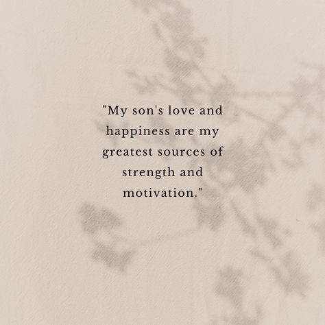 My Son is my strength quotes. You Are Amazing Son Quotes, Mama Quotes Sons, Mum Son Quotes, My Son Is My Strength Quotes, Mother Strength Quotes, My Son And Daughter Quotes, Mom And Sons Quote, Quotes About Being A Mom To A Son, My Sons Quote