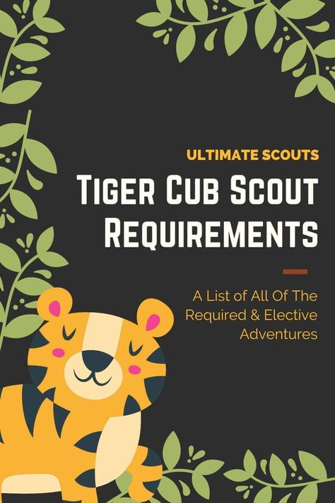 What Are The Cub Scouts Tiger Requirements? �– Ultimate Scouts Tiger Cub Scouts Activities, Boy Scout Activities, Beaver Scouts, Cub Scouts Wolf, Tiger Scouts, Cub Scouts Tiger, Cub Scout Crafts, Science Demonstrations, Cub Scout Activities