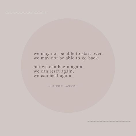 We Can Always Begin Again, Comfort Quotes, Begin Again, Spoken Words, Simple Words, Inspirational Thoughts, True Story, Real Talk, Sanders