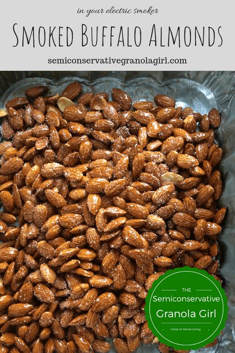 Smoked Buffalo Almonds - The Semiconservative Granola Girl Smoked Pecans In Smoker, Smoked Almonds In Smoker, Smoked Nuts Recipes, Smoked Nuts In Smoker, Smoker Snacks, Smoked Almonds Recipe, Delicious Grill Recipes, Men Cooking, Seasoned Nuts