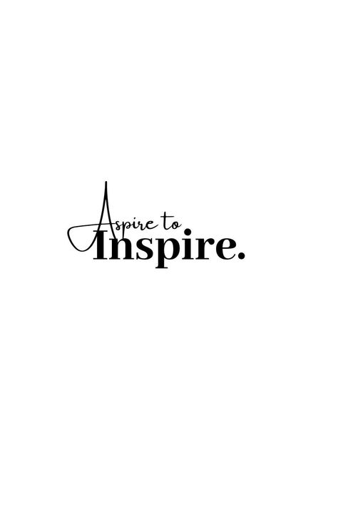 Positive Quotes For Life White Background, Aspire To Inspire Tattoo, 2 Words Quotes Short, Short Quotes White Background, White And Black Quotes Aesthetic, Aspire To Inspire Quotes, Short Inspirational Quotes Positivity, 3 Word Quotes Short Motivation, Black And White Quotes Instagram