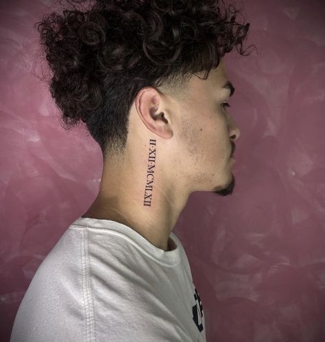 Birthday Tattoo Behind Ear, Neck Tattoo For Guys Name, Behind The Ear Tattoo Ideas Roman Numerals, Roman Numerals On Neck, Vertical Neck Tattoo Men, Neck Name Tattoos For Men, Roman Numeral Tattoo Men Behind Ear, 2004 Neck Tattoo, Roman Numerals Tattoo Behind Ear