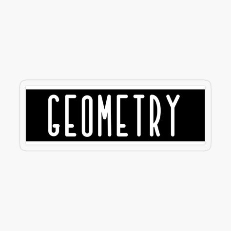 Get my art printed on awesome products. Support me at Redbubble #RBandME: https://www.redbubble.com/i/sticker/Geometry-Subject-by-Binsagar/126198330.O9UDB?asc=u Geometry Stickers, Geometry Aesthetic, School Things, Silhouette Vinyl, Plastic Stickers, Aesthetic Things, Personalized Water Bottles, Subjects, Geometry