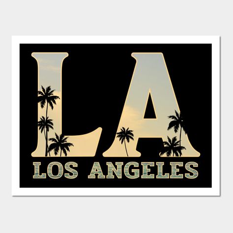 Los Angeles Theme Party, Los Angeles Sign, California Illustration, Cricut Corner, La Sign, Los Angeles Poster, Los Angeles Aesthetic, California Gifts, Los Angeles Design