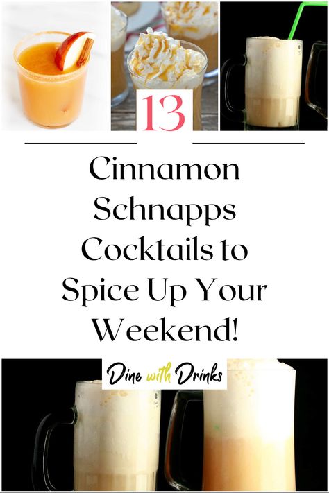 Collage of 4 cinnamon schnapps cocktails. Cinnamon Schnapps Drinks, Cinnamon Vodka Cocktails, Cinnamon Drinks, Cinnamon Cocktail, Cinnamon Schnapps, Make Cocktails, Cinnamon Desserts, Easy To Make Cocktails, Cinnamon Recipes