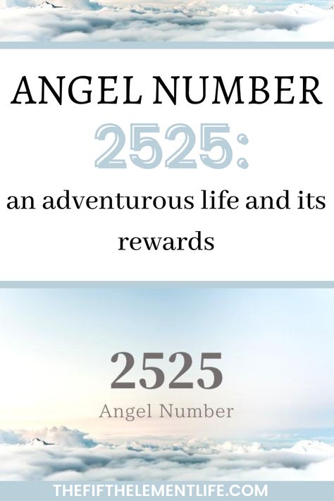 Angel Number 2525 Meaning Number Combinations, Spiritual Evolution, Embracing Change, Angel Number, Angel Numbers, The Wisdom, Self Discovery, Evolution, Meant To Be