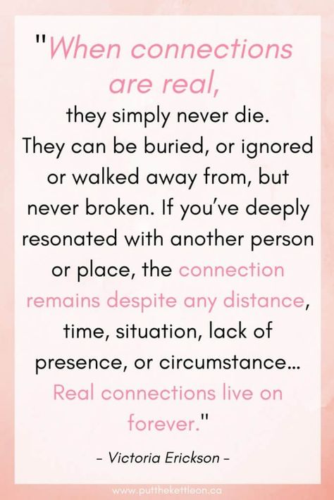 Spiritual Connections With Those We've Lost - PutTheKettleOn.ca Spiritual Connections, Connection Quotes, Victoria Erickson, Connection With Someone, Minnetonka Moccasins, Spiritual Love, Soul Connection, Finding Your Soulmate, Quotes Inspirational Positive