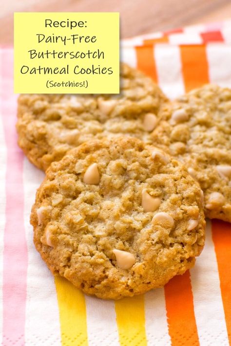 Dairy-Free Oatmeal Scotchies Recipe (with Butterscotch Chips!) Recipes With Butterscotch Chips, Gluten Free Cake Recipes Easy, Butterscotch Oatmeal Cookies, Butterscotch Oatmeal, Butterscotch Desserts, Butterscotch Chip Cookies, Nestle Recipes, Oatmeal Scotchies, Oatmeal Butterscotch Cookies