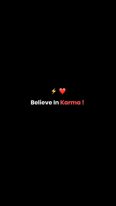 Believe in Karma #wallpaper #karma Believe In Karma, Black Background Quotes, Tiny Quotes, Snap Streak Ideas Easy, Just Happy Quotes, Look Up Quotes, Cute Images With Quotes, Postive Life Quotes, Baby Love Quotes