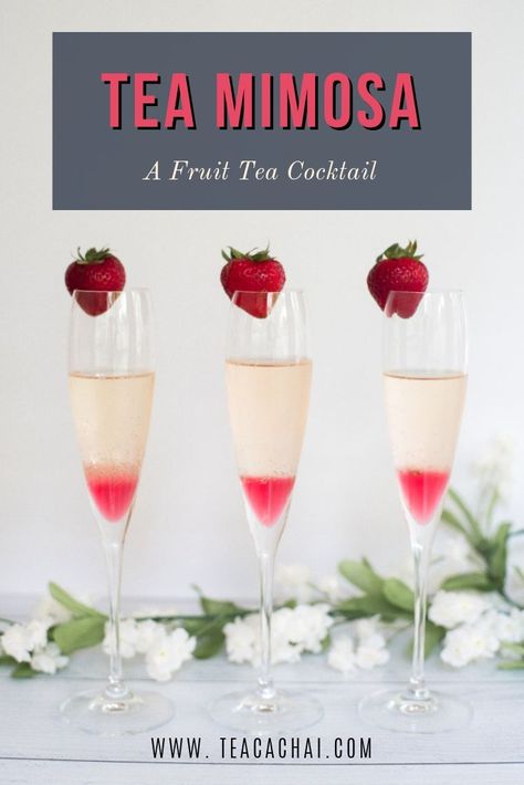 Tea Mimosa - A Mouthwatering Fruit Tea Cocktail - Tea Cachai Tea And Champagne Party, Afternoon Tea Drinks, Champagne High Tea Party, Tea Party Beverages, Afternoon Tea Cocktails, Spiked Tea Party, High Tea Cocktails, Champagne Tea Party, Tea Based Cocktails