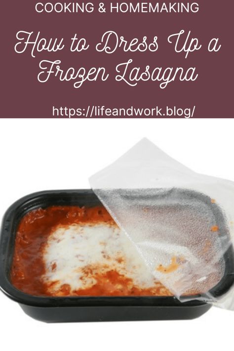 Cooking And Homemaking - How to Dress Up a Frozen Lasagna Stouffers Lasagna, Frozen Lasagna, Sausage Seasoning, Frozen Dinners, Hot Italian Sausage, Dairy Free Options, Spaghetti And Meatballs, Lasagna Recipe, Vegetarian Options