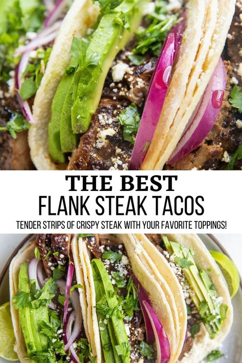 Bbq Flank Steak, Steak Taco Recipe, Flank Steak Tacos, Tacos With Avocado, Beef Flank Steak, Easy Taco Recipes, Marinated Flank Steak, Flank Steak Recipes, Taco Dinner