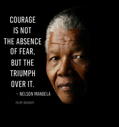 Nelson Mandela inspires me to be courageous even against the harder challenges. Quotes, Legend Quotes, Facebook Quotes, Nelson Mandela, Overcoming Fear, Facebook Page, To Share, Quick Saves