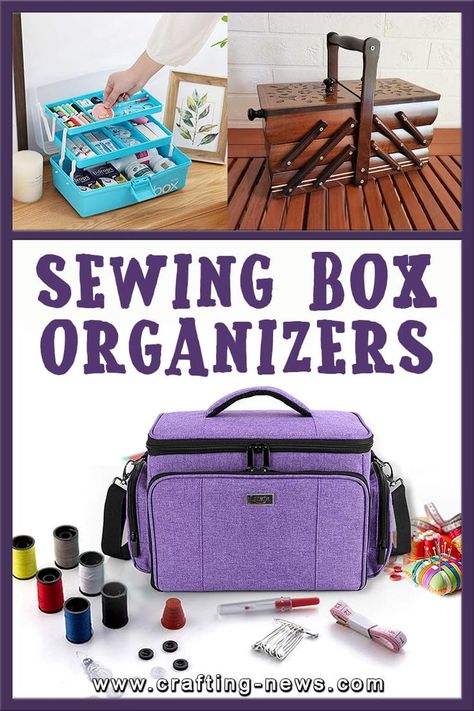 10 Best Sewing Box Organizers Sewing Notions Organization, Sewing Kit Organizer, Sewing Tools Organizer, Sewing Kit Box, Wooden Sewing Box, Thread Storage, Sewing Storage, Sewing Baskets, Box Organizer