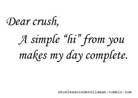 Dear Crush Quotes. QuotesGram Funny Love Quotes For Him, Funny Love Quotes, Dear Crush, Simple Quotes, Super Quotes, Trendy Quotes, Romantic Love Quotes, Your Crush, Funny Love