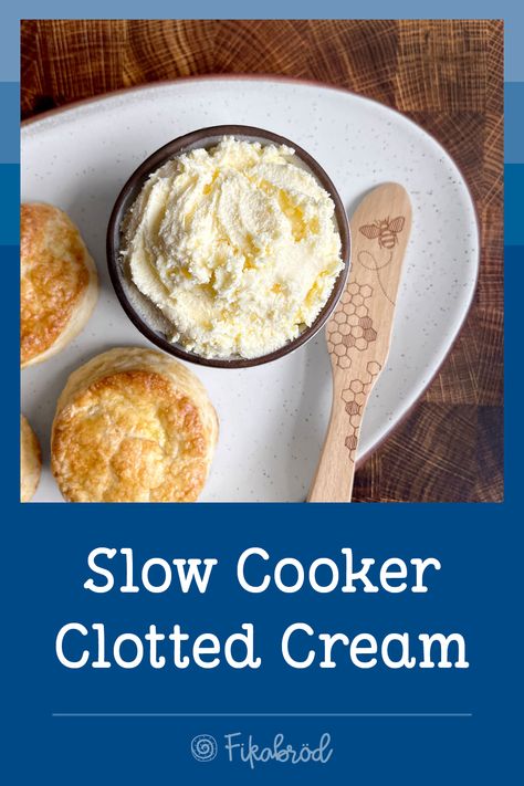 Easily make homemade clotted cream in your slow cooker! ♥︎ fikabrodbox.com #clottedcream #crockpot Clotted Cream Recipe Crock Pot, Slow Cooker Clotted Cream, Clotted Cream Crockpot, Homemade Clotted Cream, How To Make Clotted Cream, Clotted Cream Recipe Easy, Easy Clotted Cream, Scones Clotted Cream, Clotted Cream Recipe