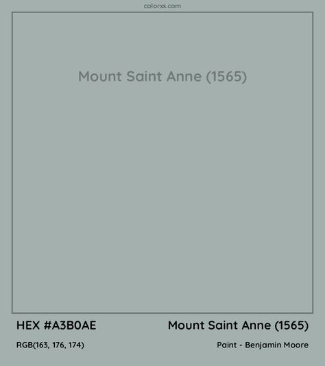 HEX #A3B0AE Mount Saint Anne (1565) Paint Benjamin Moore - Color Code Benjamin Moore Mount Saint Anne 1565, Mt St Anne Benjamin Moore, Benjamin Moore Mt St Anne, Benjamin Moore Intrigue Paint, Mt Saint Anne Benjamin Moore, Mount St Anne Benjamin Moore, Benjamin Moore Iced Marble, Bm Mount Saint Anne, Gibraltar Cliffs Benjamin Moore