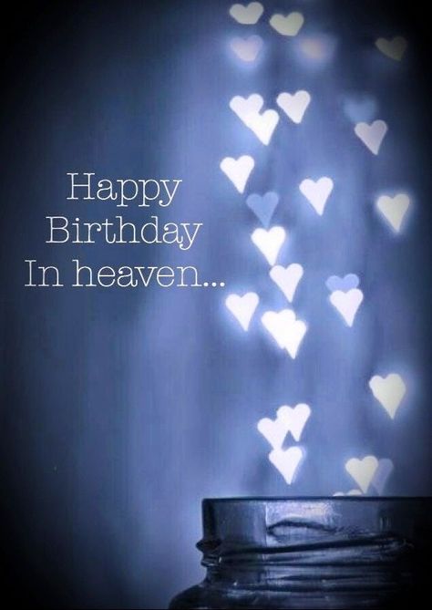 Happy 1st Heavenly Birthday, Happy Birthday Wishes In Heaven, Birthday In Heaven Quotes, Birthday Wishes In Heaven, In Heaven Quotes, Mom In Heaven Quotes, Happy Birthday Papa, Heavenly Birthday, Happy Heavenly Birthday