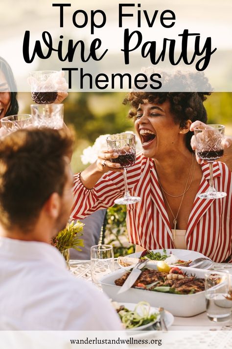 Want to host a wine tasting? These top 5 wine party themes will ensure your seriously impress your guests. Food For Wine Party, Ladies Wine Party Ideas, Wine And Tapas Party, Wine Club Party Ideas, Vintage Wine Party Theme, Wine Night Party Ideas, Wine Night Theme Ideas, Garden Wine Party, Wine Tasting Theme Party