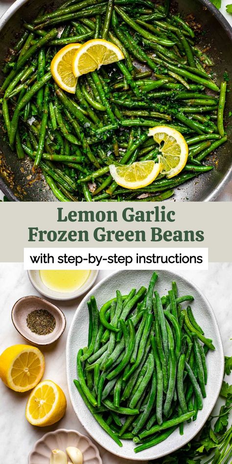 Sauteed frozen green beans in a skillet with lemon and garlic plus a photo of the gathered ingredients in bowls. Green Bean Recipes Lemon, Air Fryer Frozen Green Beans, Vegan Green Bean Recipes, Frozen Green Bean Recipes, Cooking Frozen Green Beans, Freeze Beans, Green Bean Recipe, Green Beans Side, Green Beans Recipe