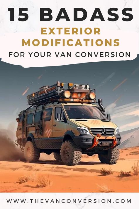 15 Badass Exterior Modifications for Your Van Conversion by Shane from TheVanConversion.com | Learn to build your own campervan. Surviving a zombie apocalypse can be hard. These exterior van mods will help you survive. Read more. van life exterior ideas, badass van modifications, van exterior transformation, off-road van accessories, rugged van upgrades, adventure van exterior, custom van exteriors, an life exterior hacks, van exterior styling, unique van exterior ideas Adventure Van Interior, Sprinter Van Accessories, Off Road Van, Van Life Exterior, Luxury Van Life, Survival Van, Vanlife Design, Campervan Exterior, Suv Camper Conversion