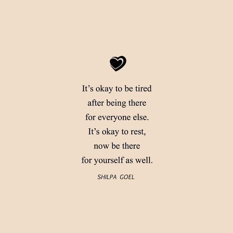 Please be there for yourself as well . . Follow @meetlife240 for more . . Its okay to be tired after being there for everyone else. Its okay to rest now be there for yourself as well. -Shilpa Goel . . . . . . . #poetsofinstagram #poetryporn #writersofinstagram #poet #writersofig #wordporn #poetry #poems #quotes #poetrycommunity #poetryaccount #poetsoninstagram #micropoem #micropoetry #poetstribe #silverleafpoetry #packpoetry #herwordisgold #spilledinkpoetry #tribeofpoets #spilledwords #artofpoet Being There For Everyone Else, Its Okay To Rest, Be There For Yourself, Okay To Rest, Rest Quotes, Its Okay Quotes, Poems Quotes, Lesson Quotes, Life Lesson Quotes