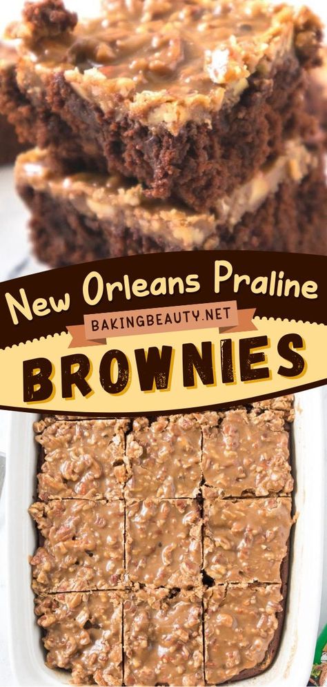 New Orleans Praline Brownies, chocolate desserts, easy desserts to impress, brownies Pecan Praline Brownies, Louisiana Stranger Cake, New Orleans Desserts Easy, Praline Candy Recipe New Orleans, New Orleans Praline Recipe, New Orleans Dessert Recipes, Cajun Desserts Louisiana Sweet Treats, Best Pecan Praline Recipe, Louisiana Desserts