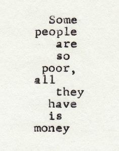 Emotional poverty is a cause of loneliness Jack Kerouac Quotes, Bob Dylan Quotes, Best Short Quotes, Positive Words, Money Quotes, Short Quotes, Inspirational Quotes Motivation, Happy Quotes, Some People