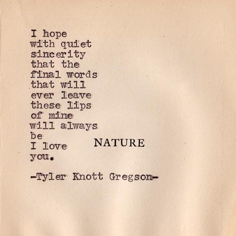 See this Instagram photo by @tylerknott • 1,179 likes Short Love Poems, Tyler Knott Gregson Quotes, 365 Jar, Heartwarming Quotes, Typewriter Series, Pirate Cat, Tyler Knott Gregson, African Elephant, Poem Quotes