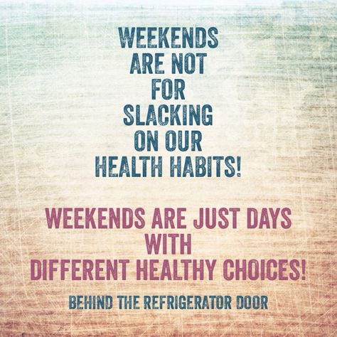 Don't take the weekends off! Focus! Healthy Weekend Quotes, Fitness Encouragement, Programming Quote, Heath Tips, Daniel Plan, Health Memes, Week Quotes, Gym Quotes, Weekend Quotes