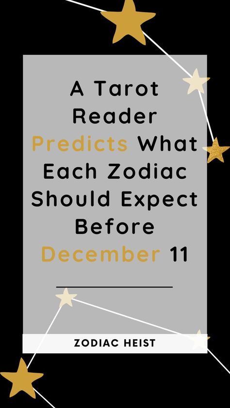 A Tarot Reader Predicts What Each Zodiac Should Expect Before December 11 December 11 Zodiac, Feeling Powerless, Tarot Reader, Life Right Now, Zodiac Tattoo, Libra Facts, Go With The Flow, Moon Signs, Earth Signs